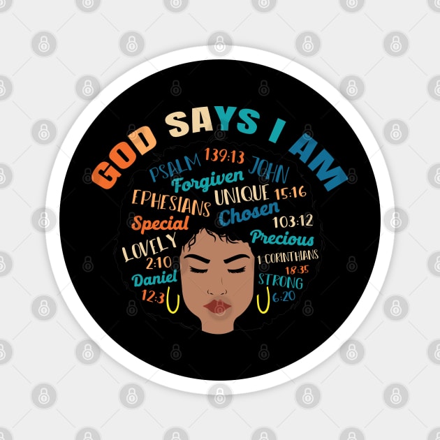God Says I am..., Black woman, Black Queen, Melanin Queen, african american, Black Lives Matter Magnet by UrbanLifeApparel